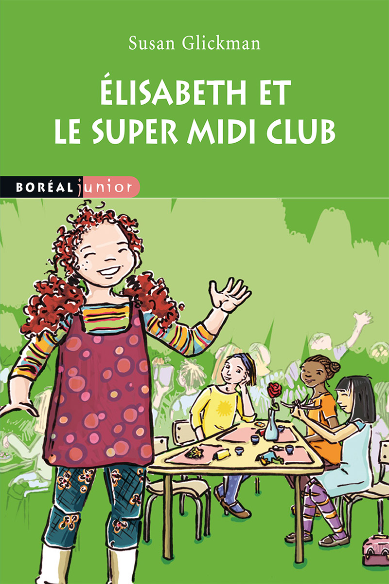 Image de la couverture du livre Elizabeth et le Super Midi Club par Susan Glickman
