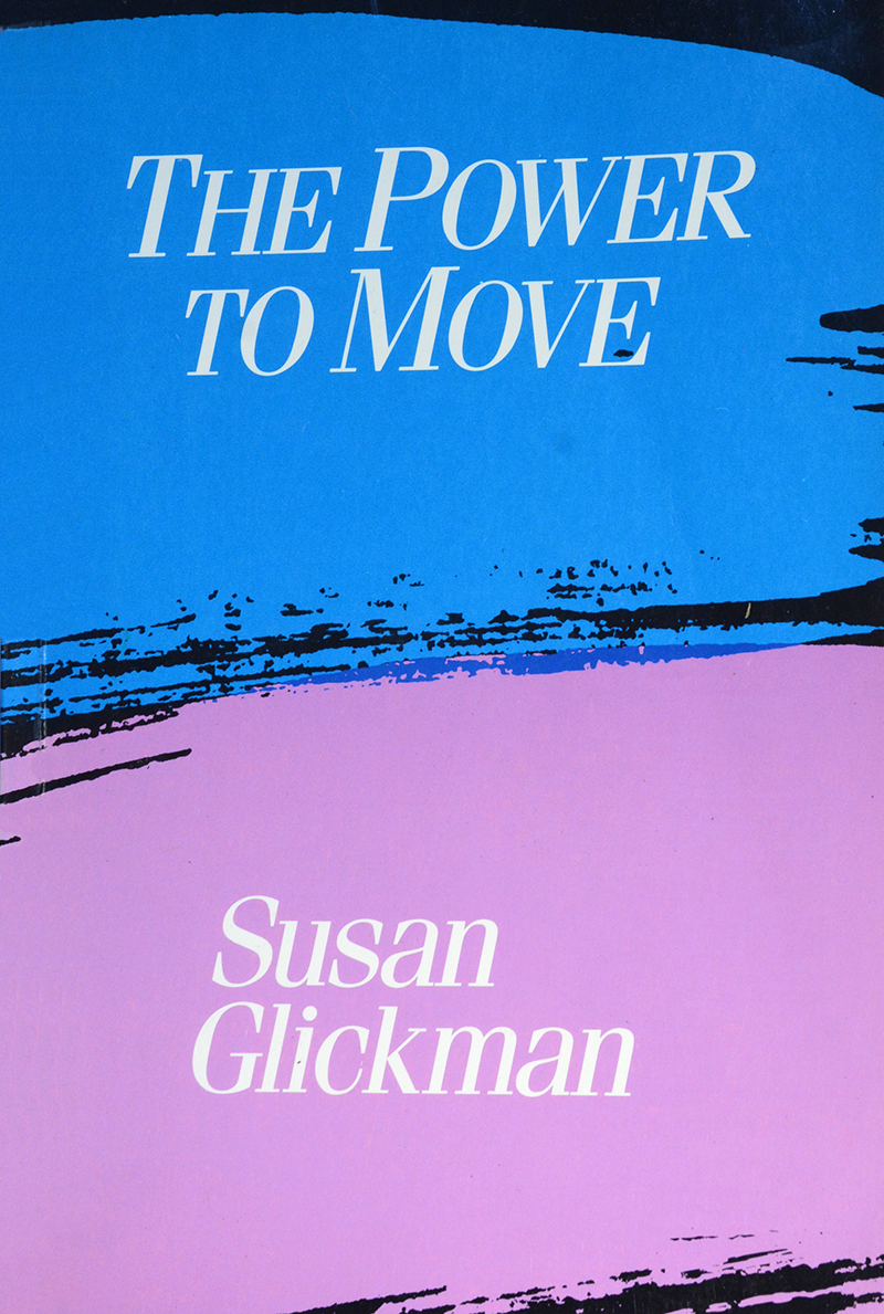 Book cover image for The Power to Move by Susan Glickman, with the title and author name set in white over a blue and lavender background