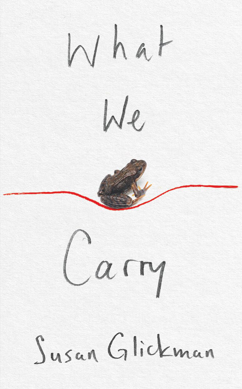 Book cover image of What We Carry by Susan Glickman, with a frog sitting on a drawn red line over a white paper textured background